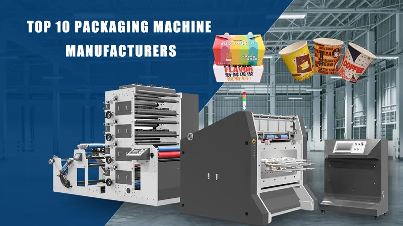 Top 10 des fabricants de machines d'emballage dans le monde pour les solutions d'emballage en papier